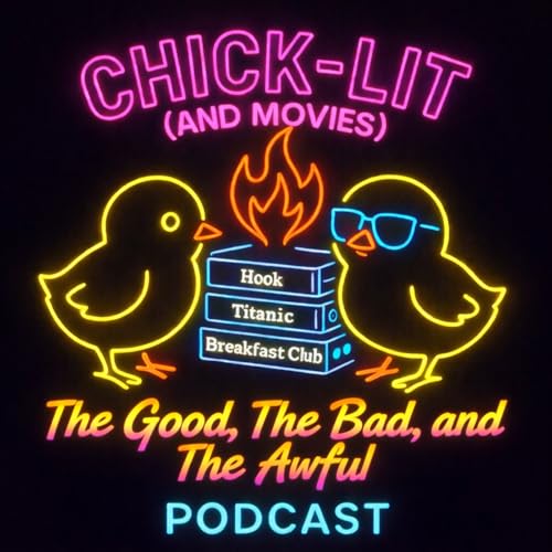 Chick-Lit (And Movies) Podcast Titelbild