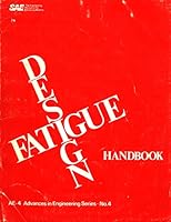 Fatigue Design Handbook 0898830044 Book Cover
