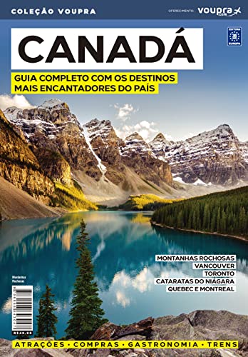 Canadá - Guia completo com os destinos mais encantadores do país