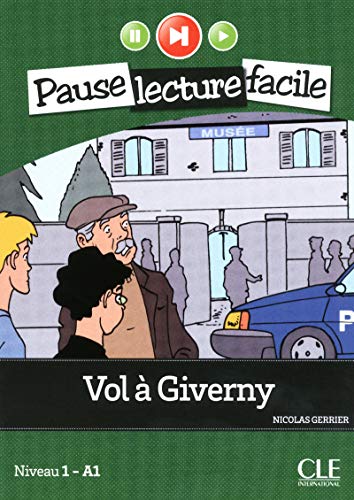 Vol à Giverny - Niveau 1 (A1) - Pause lecture facile - Livre + CD