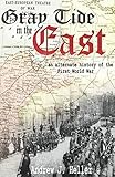 Gray Tide In The East: An alternate history of the First World War