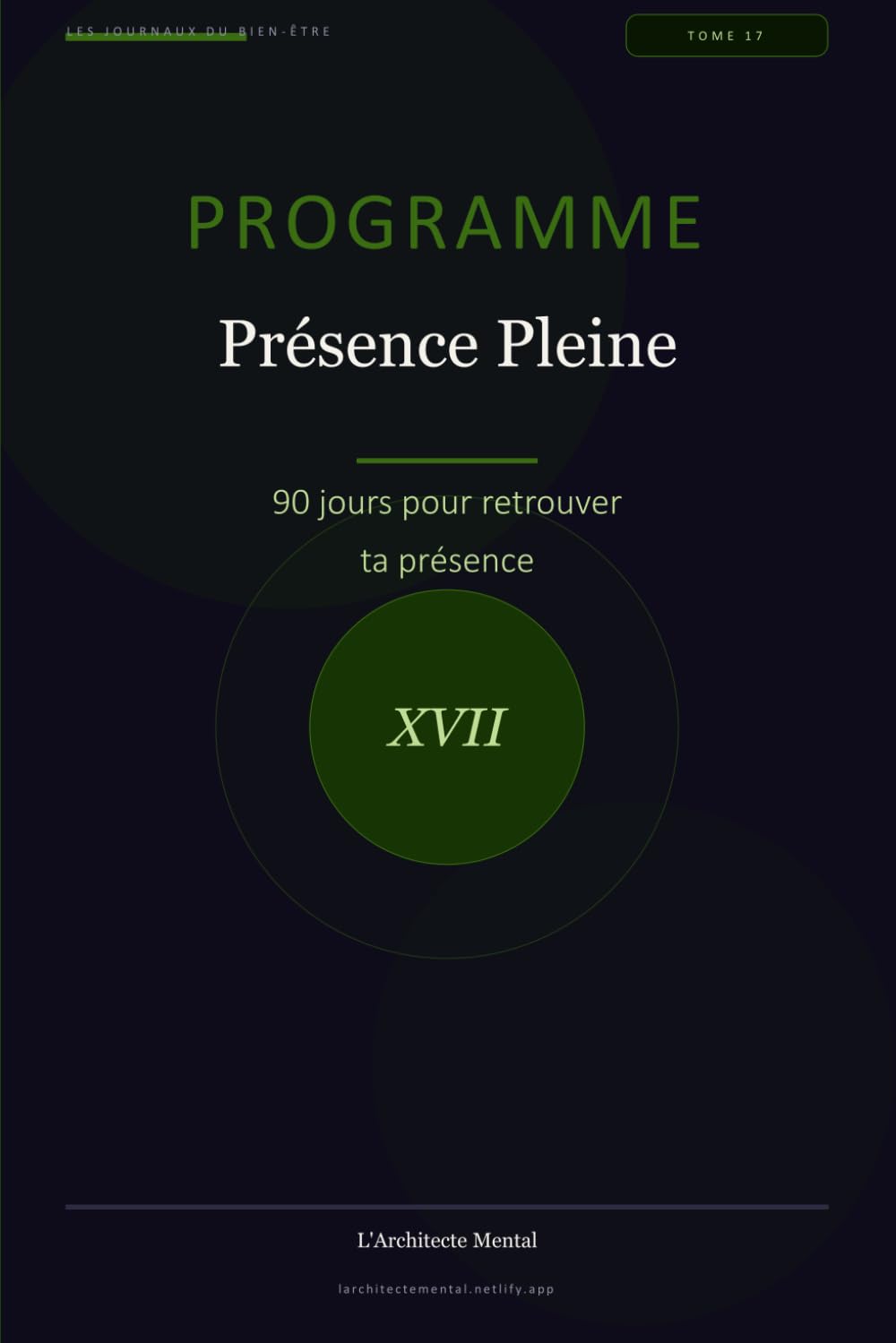 Programme Présence Pleine: 90 jours pour retrouver ta présence (Les Journaux du Bien-être)