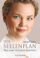 Der Seelenplan: Was unser Schicksal bestimmt 3442221390 Book Cover