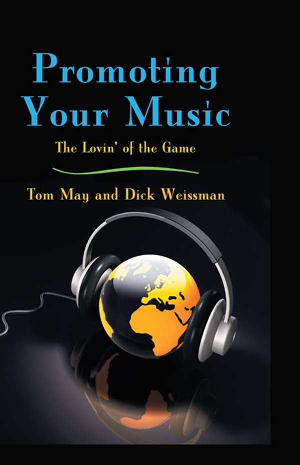 Promoting Your Music: The Lovin' of the Game      1st Edition, Kindle Edition
