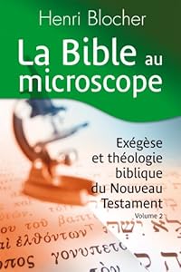 Livres Couvertures de La Bible au Microscope : Exégèse et théologie biblique du Nouveau Testament. Volume 2