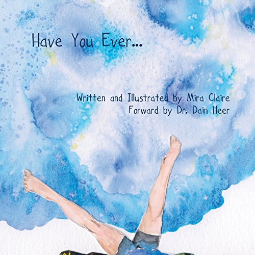 Have You Ever... 0997050306 Book Cover