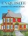 Exquisite house coloring book: Over 50 exquisite designs including Victorian houses, contemporary houses, ranch style houses, log houses, crafts man houses,mobile homes and lots more