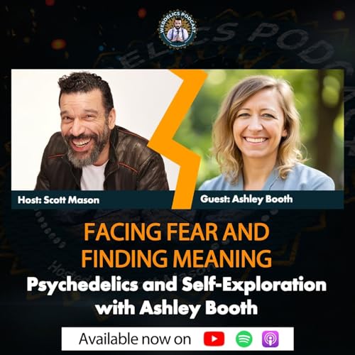 Building Your Foundation for Psychedelic Self-Exploration with Ashley Booth