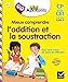 Mini Chouette - Mieux comprendre l'addition et la soustraction CP/CE1 6-8 ans