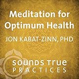 Meditation for Optimum Health