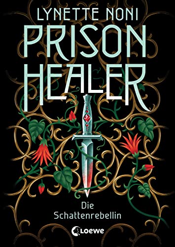 Prison Healer (Band 2) - Die Schattenrebellin 3743212056 Book Cover