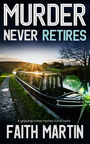 MURDER NEVER RETIRES a gripping crime mystery full of twists