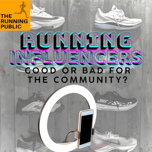 Training Tuesday: Running Influencers - Good or Bad for Us? Podcast Por  arte de portada