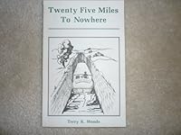 Twenty Five Miles To Nowhere 1880443015 Book Cover