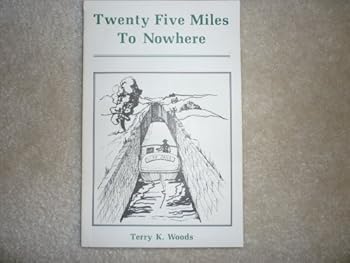 Twenty Five Miles To Nowhere