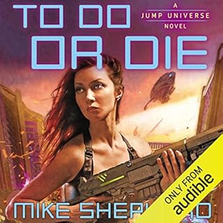 To Do or Die Audiolibro Por Mike Shepherd arte de portada