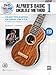 Alfred's Basic Ukulele Method 1: The Most Popular Method for Learning How to Play, Book, DVD & Online Video/Audio (Alfred's Basic Ukulele Library)