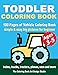 Toddler Coloring Books Ages 3-5: Coloring Books for Toddlers: Simple & Easy Big Pictures Trucks, Trains, Tractors, Planes and Cars Coloring Books for ... Ages 1-3, Ages 2-4, Ages 3-5) (Volume 4)
