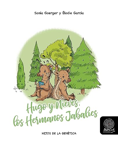 Hugo y Nieves, los Hermanos Jabalíes (Hijos de la Genética nº 6)