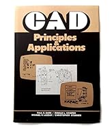 CAD: Principles and Applications 0131101986 Book Cover