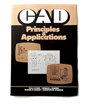 Hardcover CAD: Principles and Applications Book