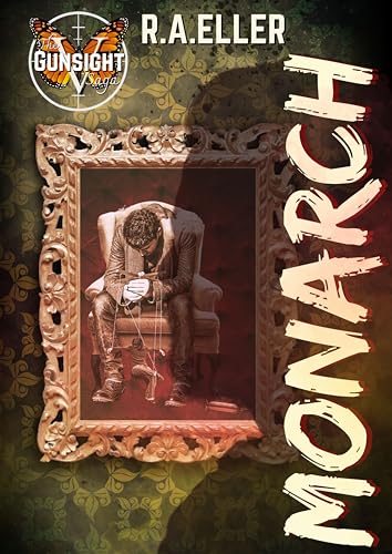 Monarch (The Gunsight Saga Vol. 5