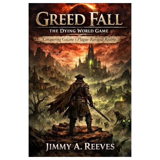 Greed fall: the dying world Game Guide: Conquering Gacane's Plague-Ravaged Realms