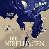Die Nibelungen - Auguste Lechner David Nathan Verlag: Der Audio Verlag 