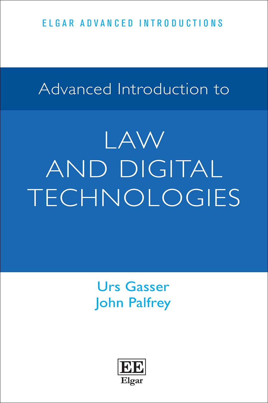 Advanced Introduction to Law and Digital Technologies (Elgar Advanced Introductions series)