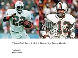 Miami Dolphins 1975: A Game-by-Game Guide