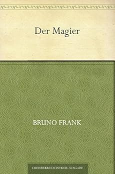 Der Magier von [Bruno Frank]