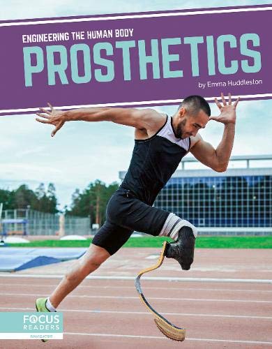 Prosthetics (Engineering the Human Body)