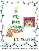 A Very Beary Christmas 1505444225 Book Cover