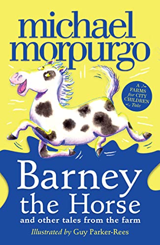 Barney the Horse and Other Tales from the Farm: A Farms for City Children Book