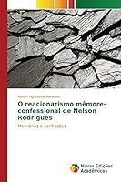 O Reacionarismo Memore-Confessional de Nelson Rodrigues 3639835581 Book Cover