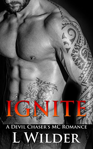 Ignite: a Devil Chaser's MC Romance (English