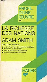 Paperback "La Richesse des nations," Adam Smith: analyse critique (Profil d'une œuvre, 207. Sciences humaines) (French Edition) [French] Book