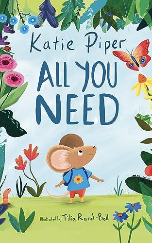 All You Need (A Teeny Mouse Adventure)