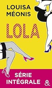 Lola - Série intégrale (&H)