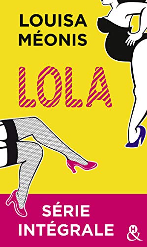 Télécharger Lola - Série intégrale (&H) PDF Ebook En Ligne