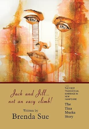 Jack and Jill, Not an Easy Climb: The Tina Mucka Story book cover