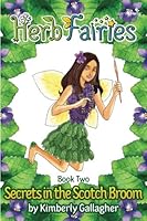 Herb Fairies Book Two: Secrets in the Scotch Broom 1514807963 Book Cover