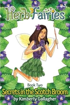 Paperback Herb Fairies Book Two: Secrets in the Scotch Broom Book