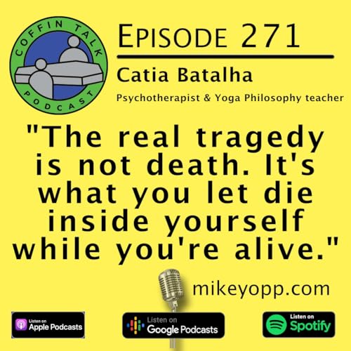 #271 - Psychotherapy & Yoga Philosophy - Catia Batalha