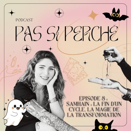 #8 : Samhain : la fin d&rsquo;un cycle, la magie de la transformation
