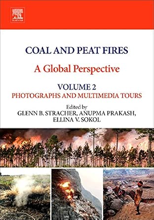 Coal and Peat Fires: A Global Perspective: Volume 2: Photographs and Multimedia Tours book cover