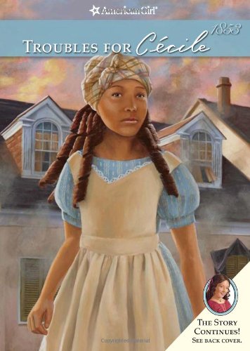 Troubles for Cecile (American Girl Collection, 4)      Paperback – August 30, 2011