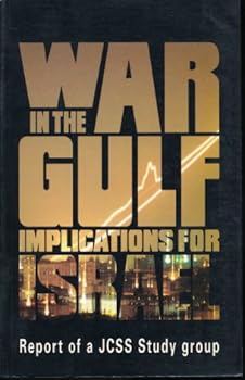 Paperback War in the Gulf: Implications for Israel : report of a Jaffee Center study group Book