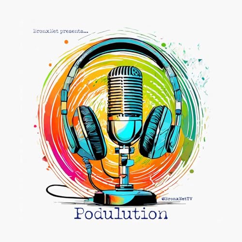 Podulution Podcast Por BronxNet arte de portada