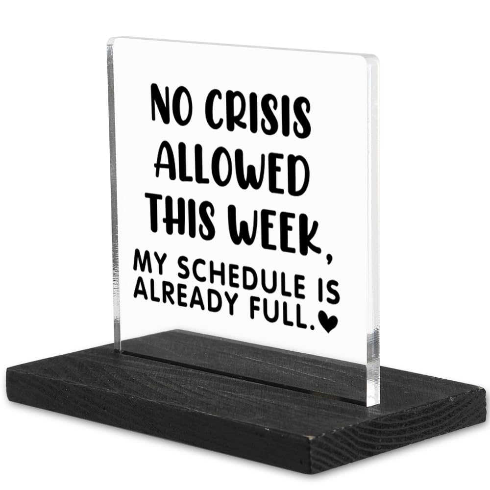 Funny Office Gifts for Coworkers, Funny Boss Gifts for Women: “No Crisis Allowed This Week” Acrylic Desk Sign Decor — Office Humor Decor Sign Sarcastic Gifts For Manager Colleague Friends (DX107)